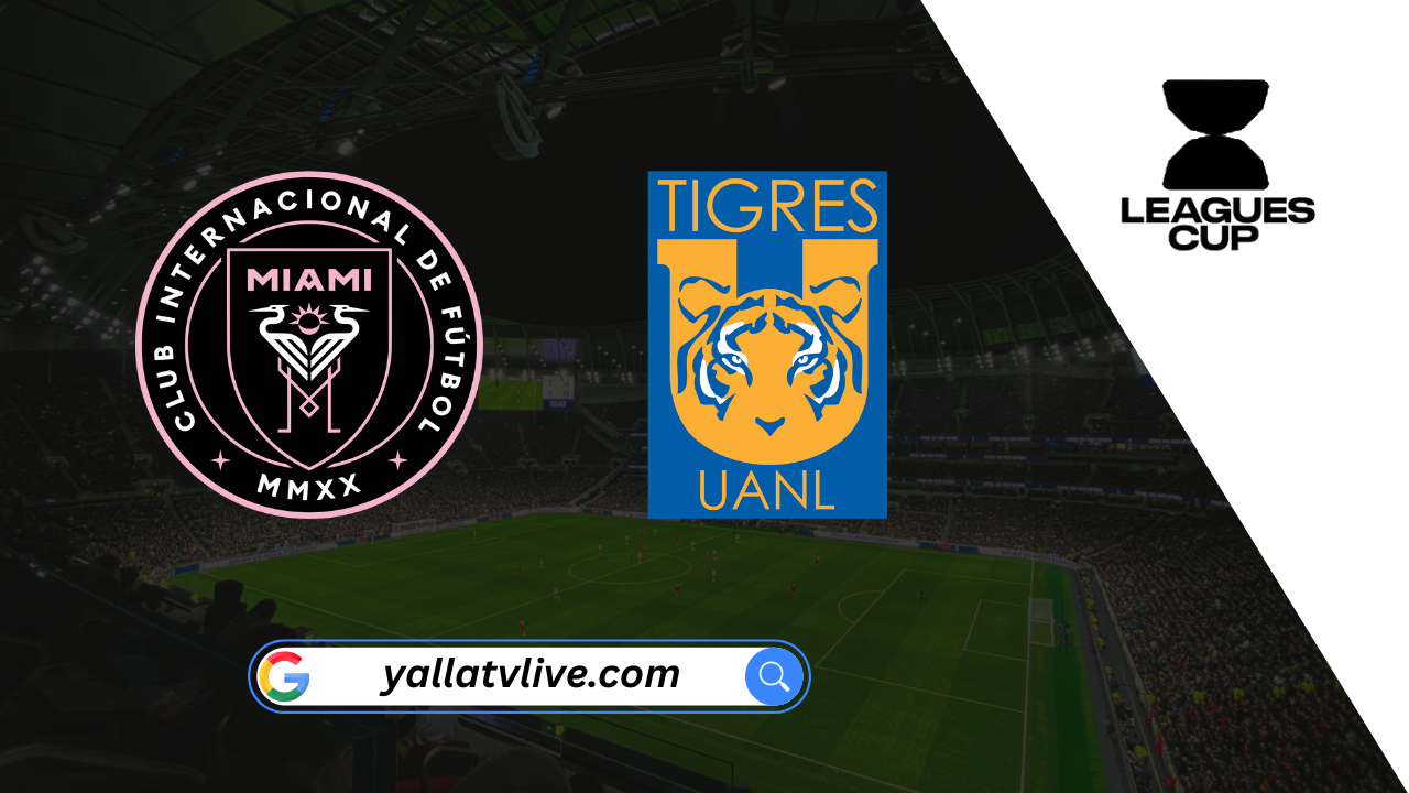 Leagues Cup 2025 quarter-final: Inter Miami vs Tigres UANL Preview & Lineups